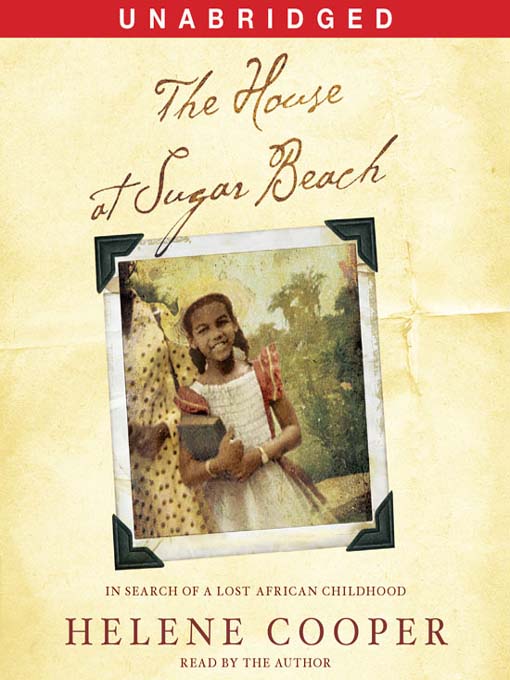 Title details for The House at Sugar Beach by Helene Cooper - Wait list